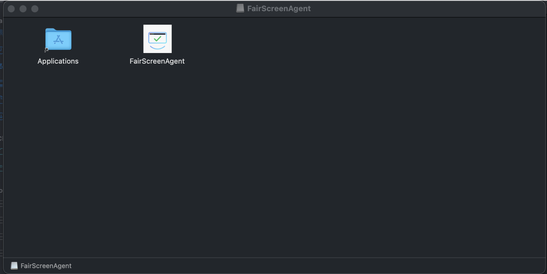 Drag FairScreenAgent to Applications from DMG